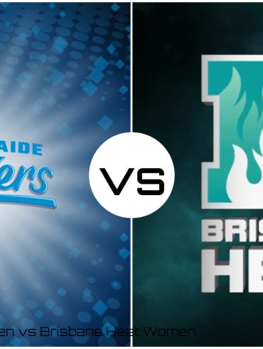 Adelaide Strikers Women vs Brisbane Heat Women