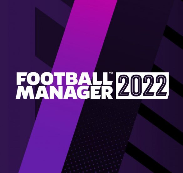 Football Manager 2022 Release Date And Details You Need To Know