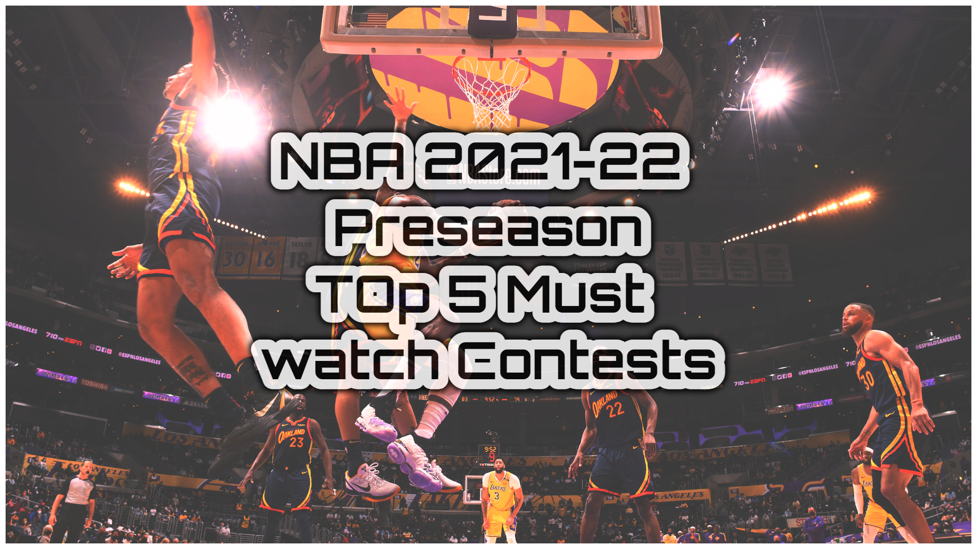 NBA 2021-22 Preseason TOp 5 Must watch Contests