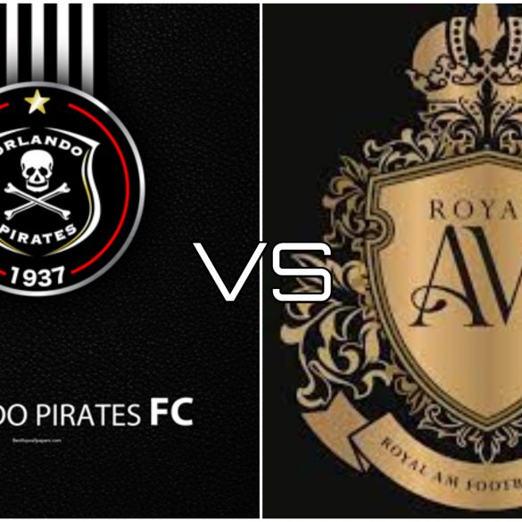 Orlando Pirates vs Royal AM